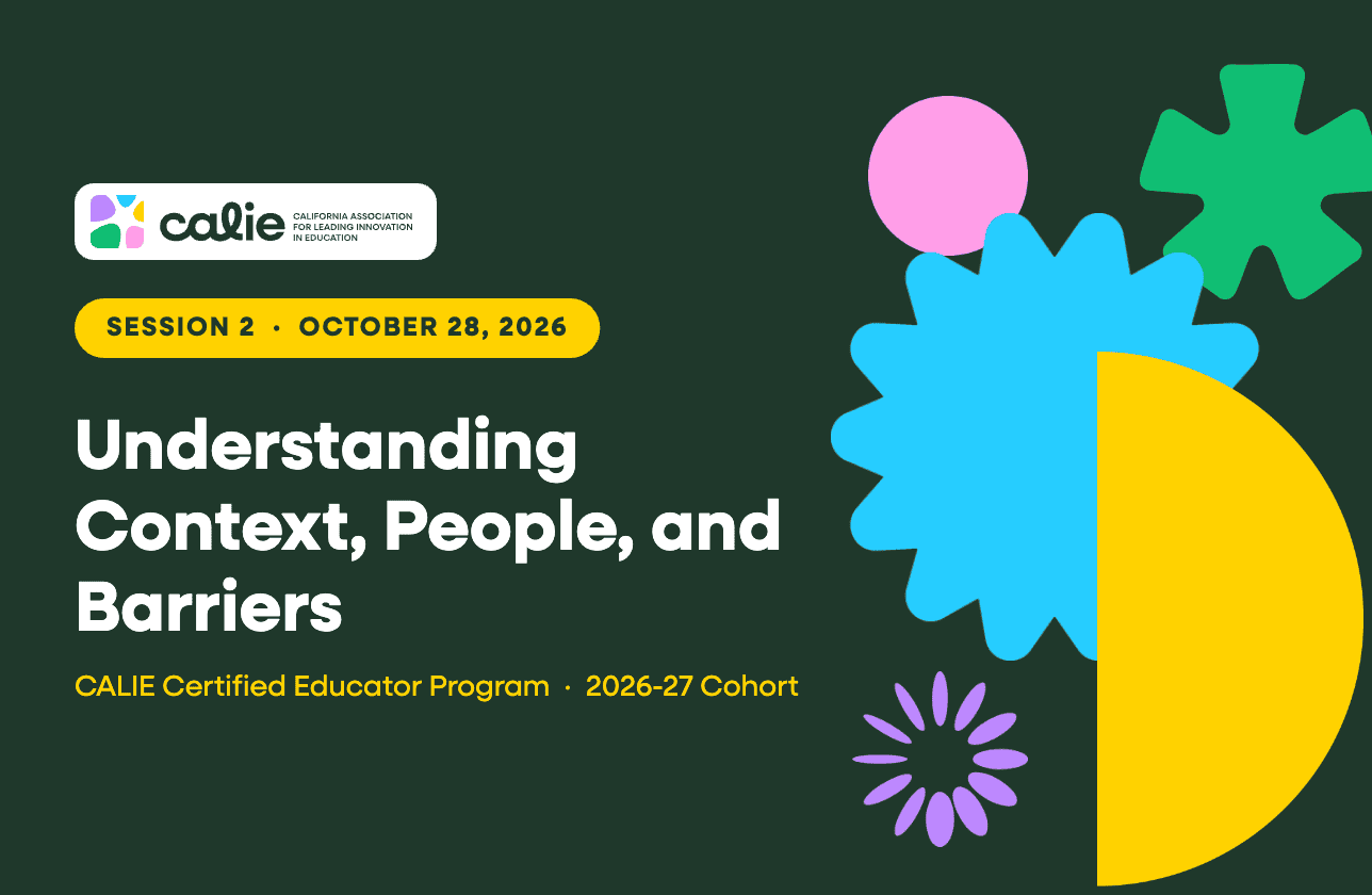 CALIE Certified Educator Session 2: Understanding Context, People, and Barriers