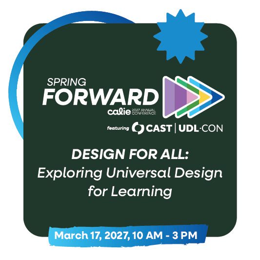 Spring Forward 2027 pre-conference workshop. Design for All: Exploring Universal Design for Learning. March 17, 2027, 10 AM to 3 PM.